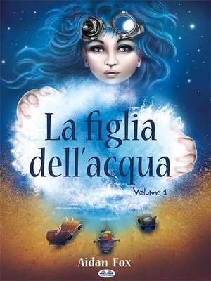 cover image of La Figlia Dell'Acqua